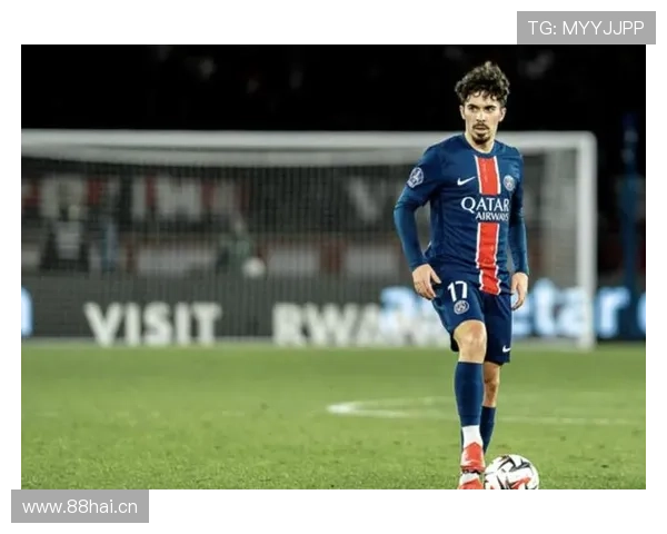 维蒂尼亚是否顶级中场：战术价值与比赛影响力分析